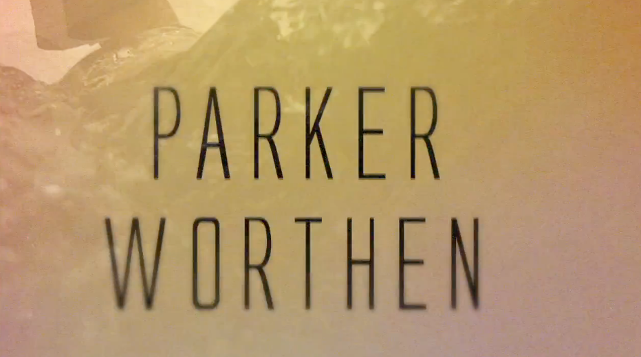 Parker Worthen Full Part