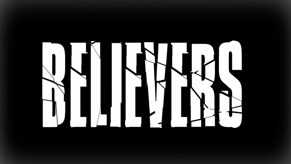 Believers Teaser