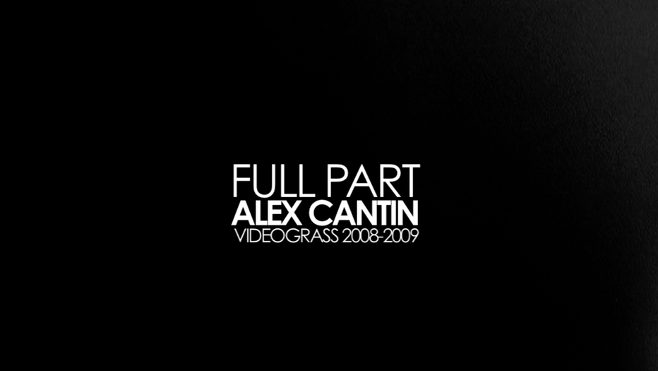 FULL PART: Alex Cantin