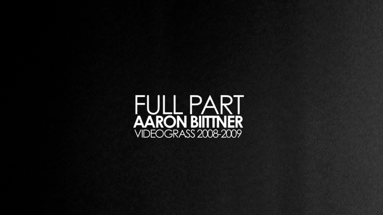 FULL PART: Aaron Biittner