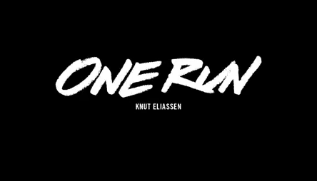 ONE RUN: Knut Eliassen