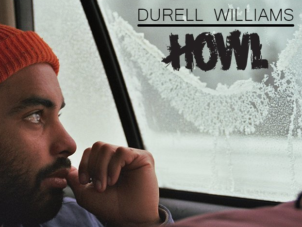 Durrell Williams HOWL Re-edit