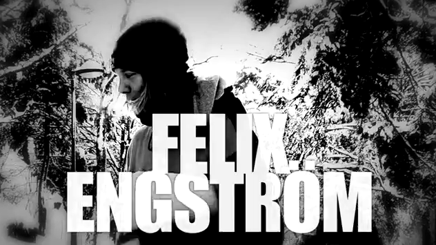 Felix Engstrom Full Part