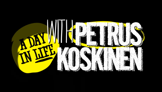 A  Day in the Life with Petrus Koskinen