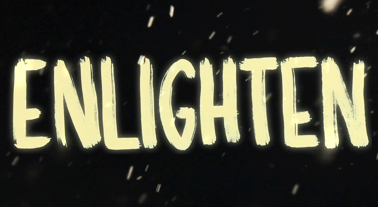 Enlighten Early Teaser