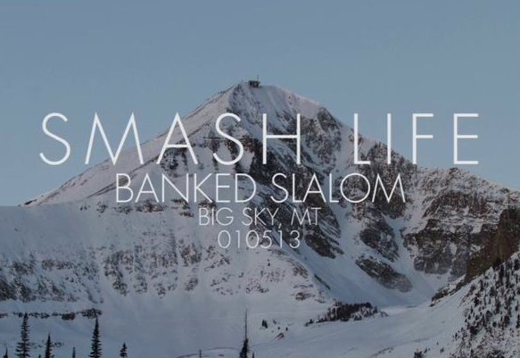 SMASH LIFE A-Rob Banked Slalom