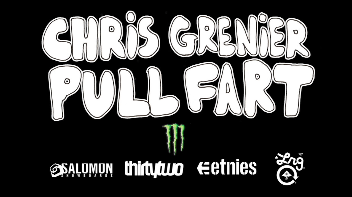 CHRIS GRENIER PULL FART: MT HOOD