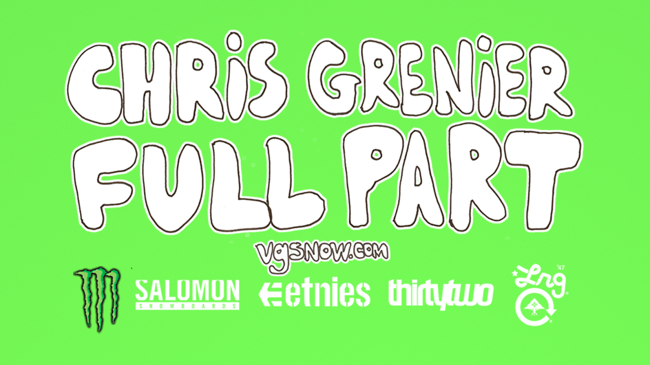 CHRIS GRENIER  |  FULL PART