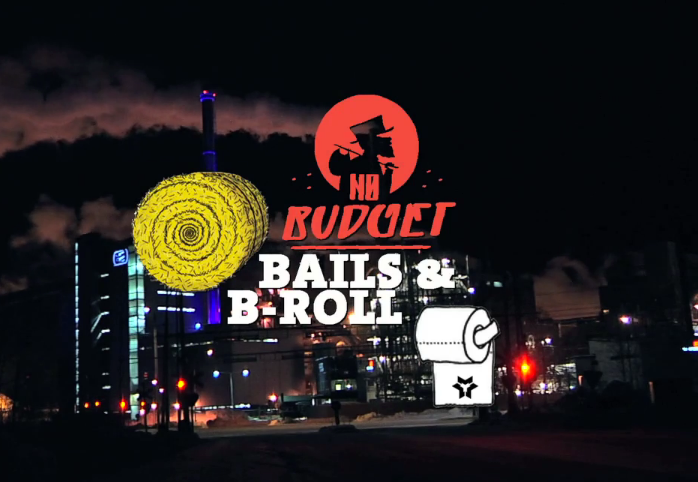 No Budget: Bails and B-Roll