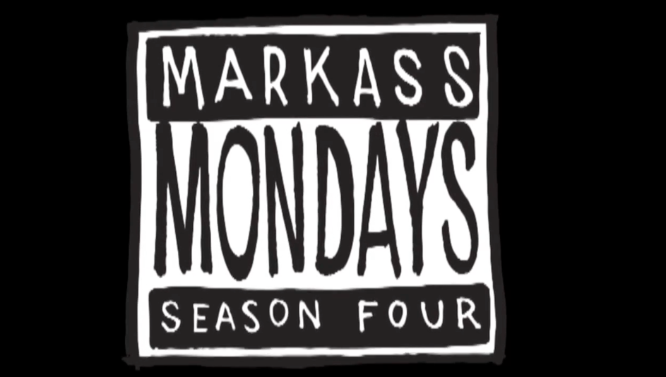 Markass Mondays S.4 EP1