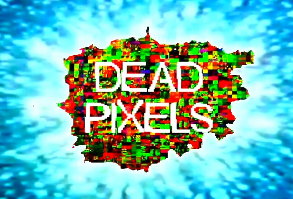 DEAD PIXELS FULL MOVIE