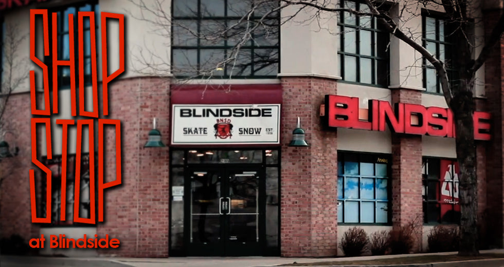 SHOP STOP: Blindside in SLC, UT